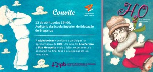 Convite H2O - Auditório da Escola Superior de Educação de Bragança