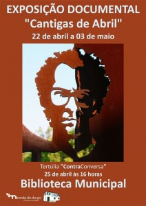 Exposição documental “Cantigas de Abril” - Miranda do Douro
