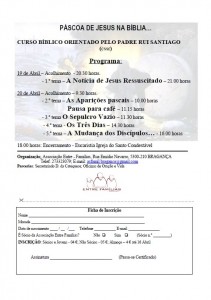 Páscoa de Jesus na Bíblia - Curso Bíblico orientado pelo Padre Rui Santiago - Associação Entre Famílias - Bragança