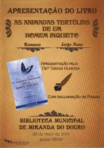 Apresentação do Livro "As animadas Tertúlias de um Homem Inquieto" - Miranda do Douro
