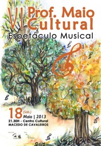 VI Prof. Maio Cultural - Espetáculo Musical - Macedo de Cavaleiros