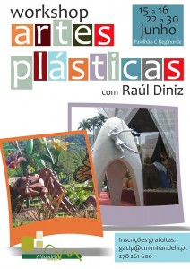 Workshop: Artes Plásticas com Raúl Diniz - Mirandela