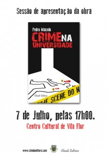 Lançamento do Livro "Crime na Universidade" - Vila Flor
