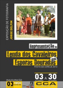 Participe no Exposição de Fotografia - Jorge Delfim - Representação da Lenda dos Cavaleiros das Esporas Douradas - Alfândega da Fé