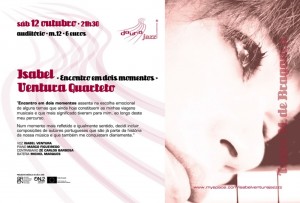 Participe na Isabel Ventura Quarteto - "Encontro em dois momentos"