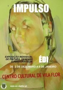 Participe no Exposição de Édi Neves - Vila Flor