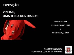 Participe no Exposição - "Vinhas, Uma Terra dos Diabos!"