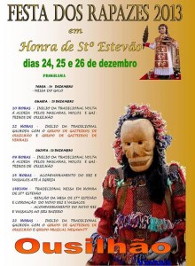 Participe na Festa dos Rapazes 2013 em Honra de Stº Estevão - Ousilhão - Vinhais