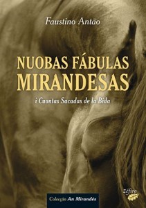 Participe no Nuobas Fábulas Mirandesas, de Faustino Antão - Miranda do Douro