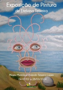 Participe no Exposição de Pintura de Etelvina Teixeira - Mirandela