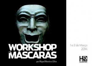 Participe no Workshop de Máscaras por Miguel Moreira e Silva - Galeria História e Arte - Bragança