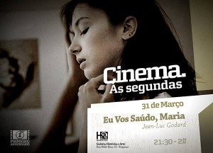 Participe na Cinema: "Eu Vos Saúdo, Maria", de Jean-Luc Godard - Galeria Historia e Arte - Bragança