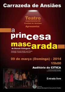 Participe no Teatro: "a princesa mascarada" de Dereck Cellegaria - Carrazeda de Ansiães