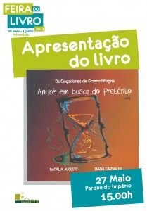 Participe no Apresentação do Livro: "Os Caçadores de Gramatifagos André em busca do Pretérito", de Natália Augusto e Diana Carvalho - Mirandela