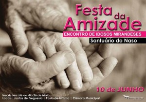 Participe na Festa da Amizade - Encontro de Idosos Mirandeses - Santuário do Naso - Mirandela do Douro