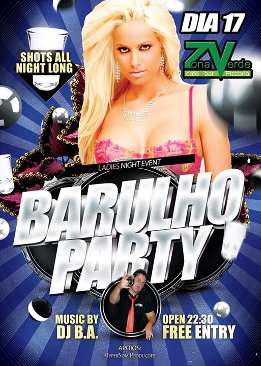 Participe na Zona Verde Bar no grupo Barulho party (special ladies night) - Freixo de Espada à Cinta