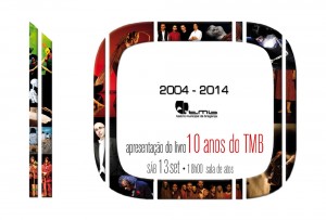 Participe no Apresentação do livro 10 anos do Teatro Municipal de Bragança