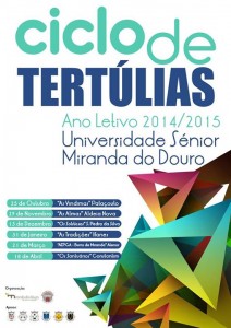 Participe no Ciclo de Tertúlias – Universidade Sénior de Miranda do Douro