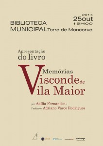 Participe nas Memórias do Visconde de Vila Maior - Torre de Moncorvo