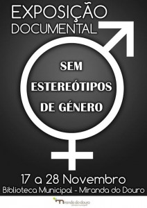 Participe no Exposição documental /informativa “Sem Estereótipos de Género” - Miranda do Douro