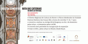 Participe no Convite: Ciclo de Concertos Rota das Catedrais - Bragança